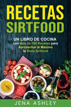 Recetas Sirtfood (eBook, ePUB) - Ashley, Jena