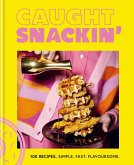 Caught Snackin' (eBook, ePUB)