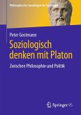 Soziologisch denken mit Platon (eBook, PDF)