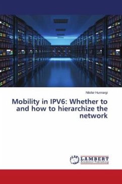 Mobility in IPV6: Whether to and how to hierarchize the network - Hunnargi, Nilofar