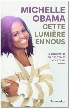 Cette lumière en nous - Obama, Michelle