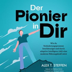Der Pionier in Dir (MP3-Download) - Steffen, Alex T.