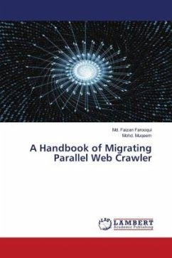 A Handbook of Migrating Parallel Web Crawler - Farooqui, Md. Faizan;Muqeem, Mohd.