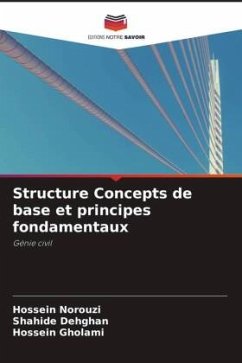 Structure Concepts de base et principes fondamentaux - Norouzi, Hossein;Dehghan, Shahide;Gholami, Hossein