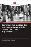 Comment les médias des pays européens ont-ils couvert la crise migratoire