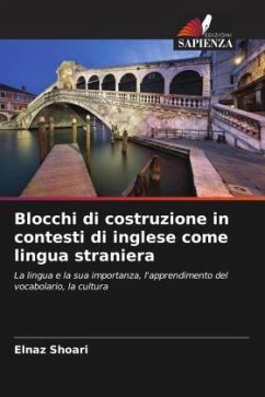 Blocchi di costruzione in contesti di inglese come lingua straniera - Shoari, Elnaz