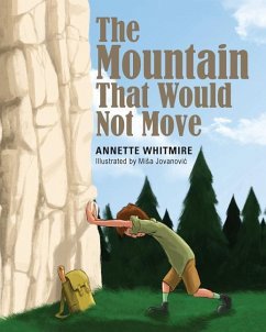 The Mountain That Would Not Move - Whitmire, Annette