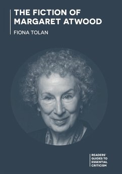 The Fiction of Margaret Atwood (eBook, ePUB) - Tolan, Fiona