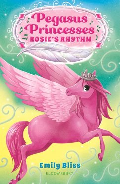 Pegasus Princesses 5: Rosie's Rhythm (eBook, ePUB) - Bliss, Emily