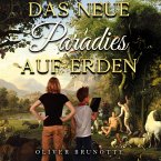 Das neue Paradies auf Erden (MP3-Download)