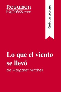 Lo que el viento se llevó de Margaret Mitchell (Guía de lectura) - Resumenexpress