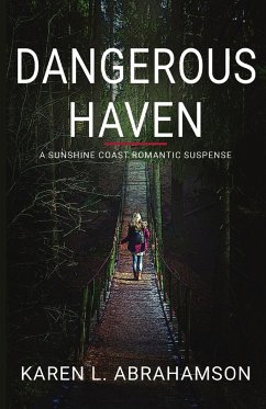 Dangerous Haven - Abrahamson, Karen L.