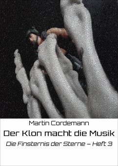 Der Klon macht die Musik (eBook, ePUB) - Cordemann, Martin