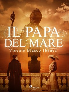 Il papa del mare (eBook, ePUB) - Ibañez, Vicente Blasco