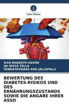 BEWERTUNG DES DIABETES-RISIKOS UND DES ERNÄHRUNGSZUSTANDS SOWIE DIE ANGABE IHRER ASSO - GAVINI, SIVA BHARATH;TELLA, JAI DIVYA;JALLEPALLI, VENKATESWARA RAO