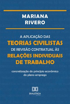 Cover A aplicação das teorias civilistas de revisão contratual às relações individuais de trabalho (eBook, ePUB)