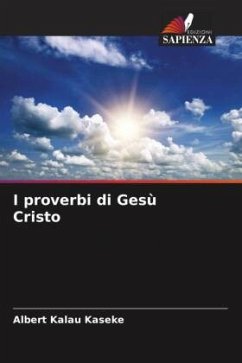 I proverbi di Gesù Cristo - Kalau Kaseke, Albert