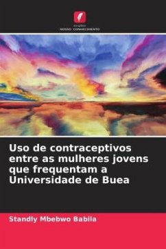 Uso de contraceptivos entre as mulheres jovens que frequentam a Universidade de Buea - Babila, Standly Mbebwo