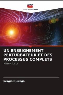 UN ENSEIGNEMENT PERTURBATEUR ET DES PROCESSUS COMPLETS - Quiroga, Sergio