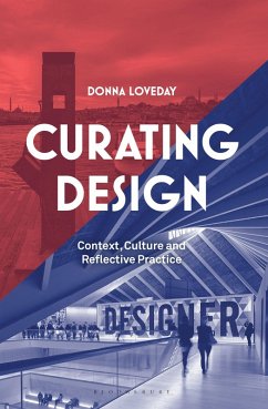 Curating Design (eBook, PDF) - Loveday, Donna