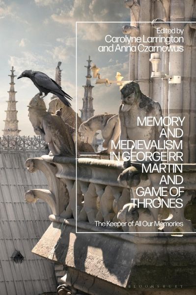 Memory and Medievalism in George RR Martin and Game of Thrones (eBook, PDF)