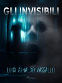 Gli invisibili (eBook, ePUB) Gli invisibili (eBook, ePUB)
