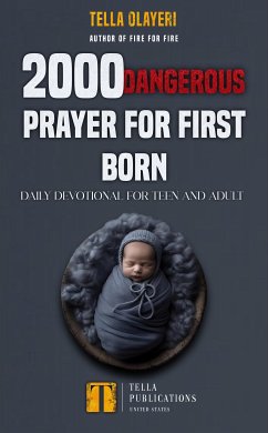 2000 Dangerous Prayer for First Born (eBook, ePUB) - Olayeri, Tella