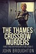 The Thames Crossbow Murders (eBook,... - Bild 1