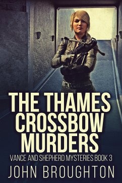 The Thames Crossbow Murders (eBook, ePUB) - Broughton, John