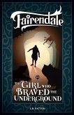 The Girl Who Braved the Underground (Fairendale, #16) (eBook, ePUB)