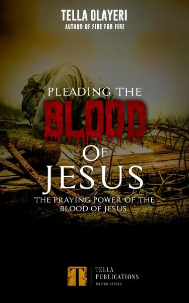 Pleading The Blood Of Jesus (eBook, ePUB)