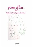Poems of Love by Ralf Christoph Kaiser Volume 4 with erotic drawings in collor (eBook, ePUB)
