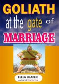 Goliath at the Gate of Marriage (eBook, ePUB) Goliath at the Gate of Marriage (eBook, ePUB)