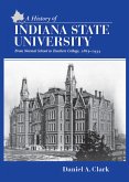 A History of Indiana State University (eBook, ePUB)
