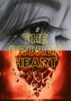 The Broken Heart (eBook, ePUB) - Larson, Louie