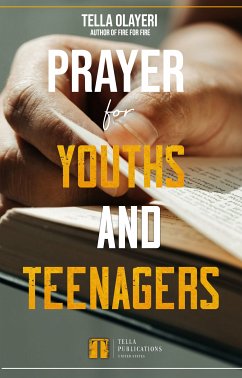 Prayer for Youths and Teenagers (eBook, ePUB) - Olayeri, Tella