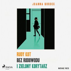 Rudy kot bez rodowodu i zielony korytarz (MP3-Download) - Burdek, Joanna