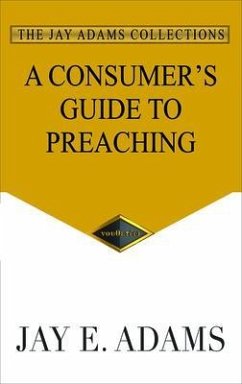 A Consumer's Guide to Preaching (eBook, ePUB) - Adams, Jay