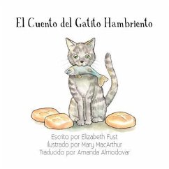 El Cuento del Gatito Hambriento (eBook, ePUB) - Fust, Elizabeth