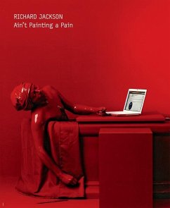 Richard Jackson: Ain't Painting a Pain (Mängelexemplar) - Szakacs, Dennis
