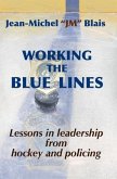 Working the Blue Lines (eBook, ePUB)