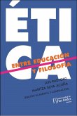 ÉTICA ENTRE LA EDUCACIÓN Y FILOSOFÍA (eBook, PDF)