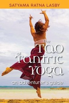 The Tao of Tantric Yoga (eBook, ePUB) - Lasby, Satyama