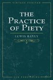 The Practice of Piety (eBook, ePUB)