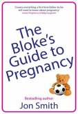 The Bloke's Guide to Pregnancy (eBook, ePUB)