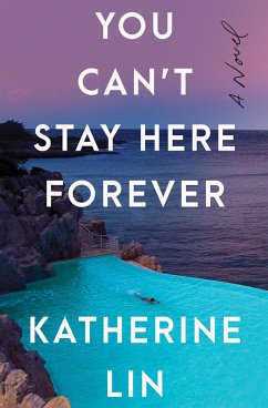 You Can't Stay Here Forever (eBook, ePUB) - Lin, Katherine