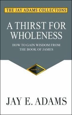 A Thirst for Wholeness (eBook, ePUB) - Adams, Jay