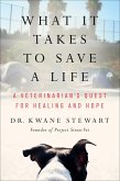 What It Takes to Save a Life (eBook, ePUB) What It Takes to Save a Life (eBook, ePUB)