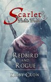 Redbird and Rogue (Scarlet and the White Wolf) (eBook, ePUB)