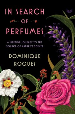 In Search of Perfumes (eBook, ePUB) - Roques, Dominique